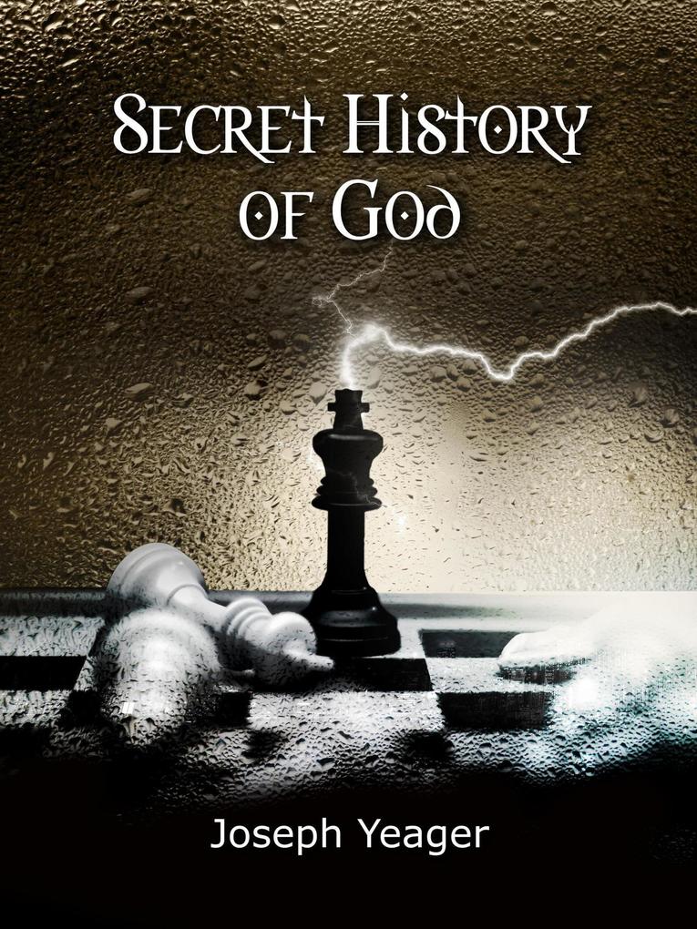 Secret History of God