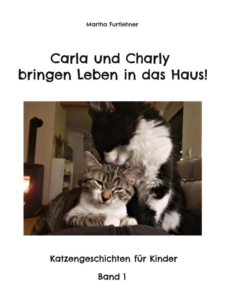 Image of Carla und Charly bringen Leben in das Haus!