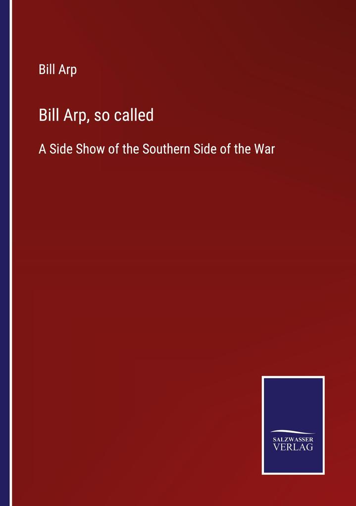 Bill Arp so called