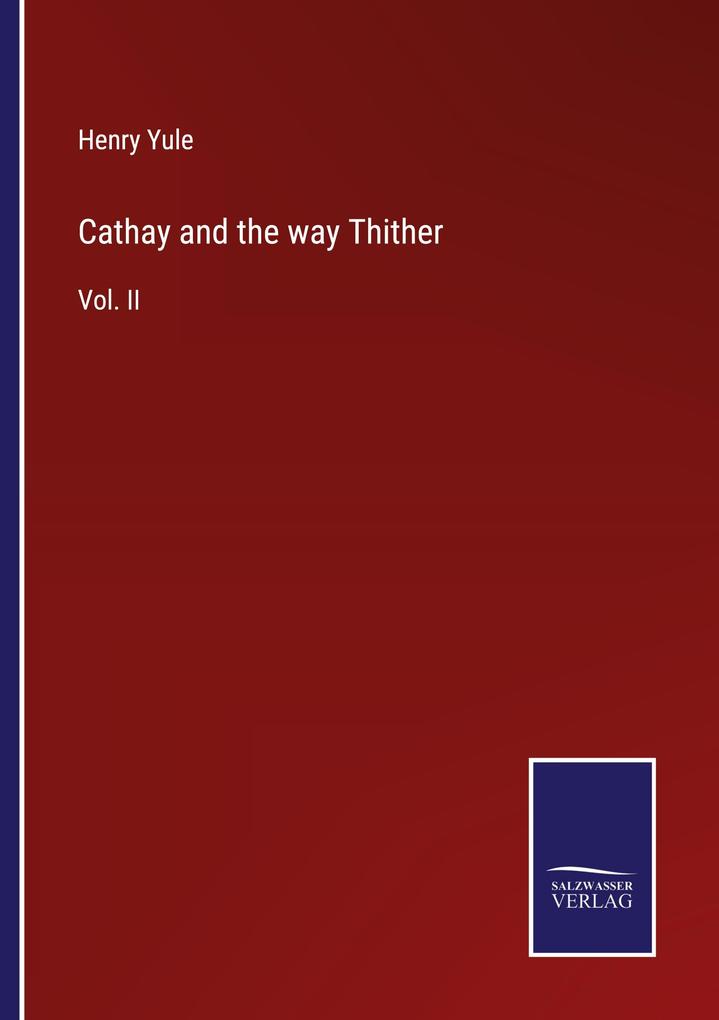 Cathay and the way Thither