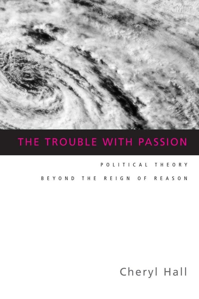 The Trouble With Passion
