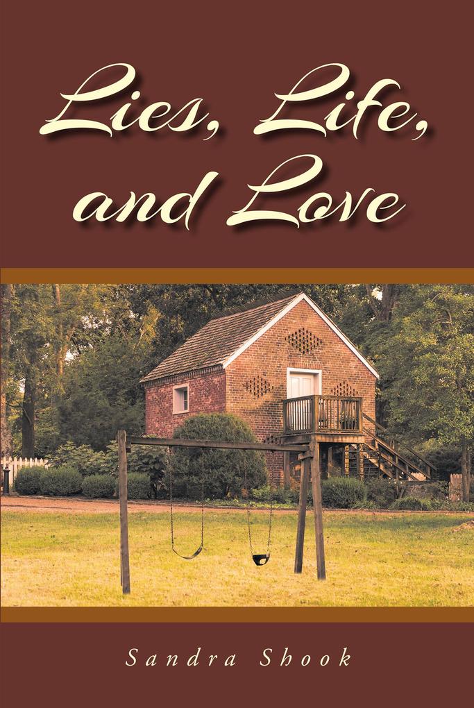 Lies Life and Love