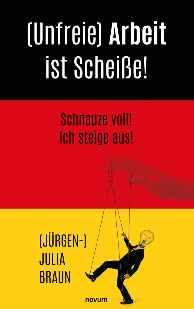 (Unfreie) Arbeit ist Scheiße!