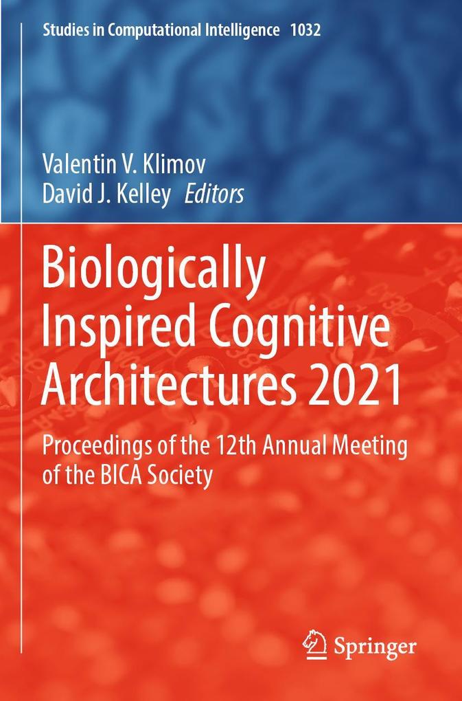 Biologically Inspired Cognitive Architectures 2021