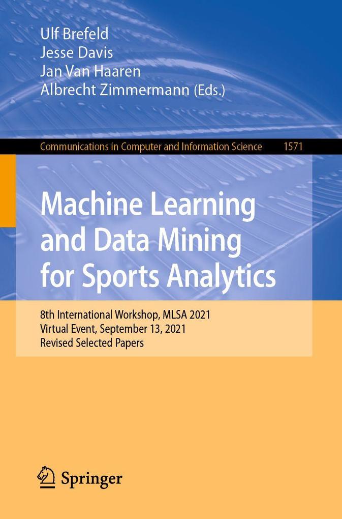 Machine Learning and Data Mining for Sports Analytics