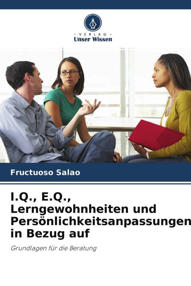 I.Q. E.Q. Lerngewohnheiten und Persönlichkeitsanpassungen in Bezug auf