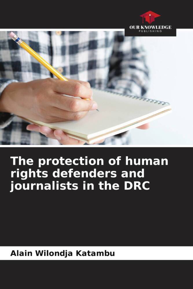 The protection of human rights defenders and journalists in the DRC