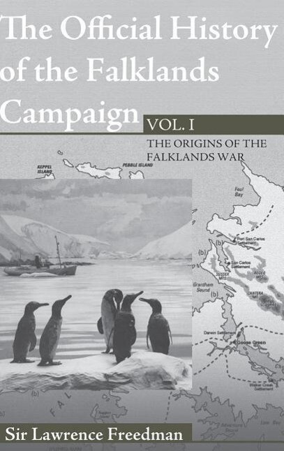 The Official History of the Falklands Campaign Volume 1