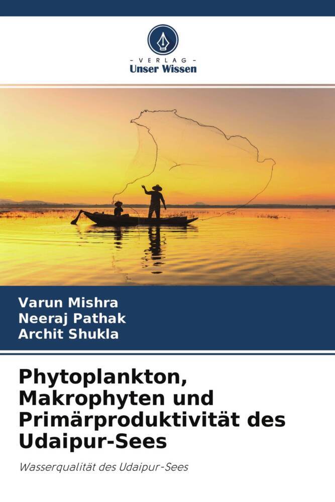 Phytoplankton Makrophyten und Primärproduktivität des Udaipur-Sees