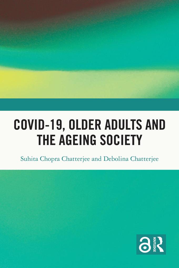 Covid-19 Older Adults and the Ageing Society