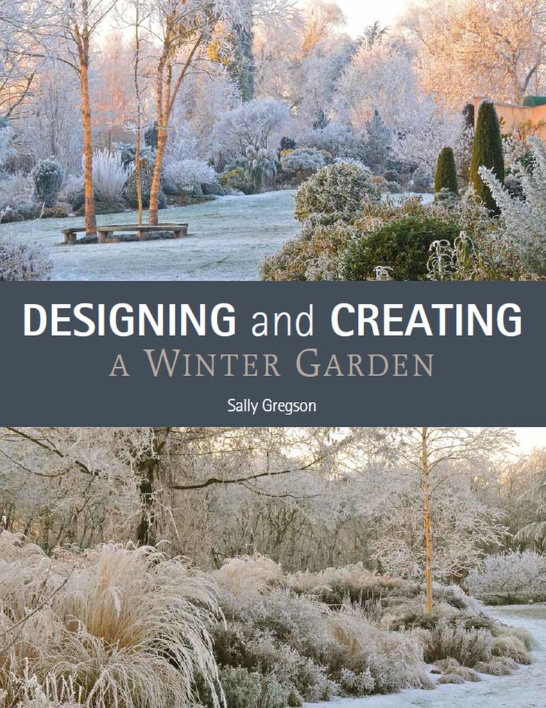 ing and Creating a Winter Garden