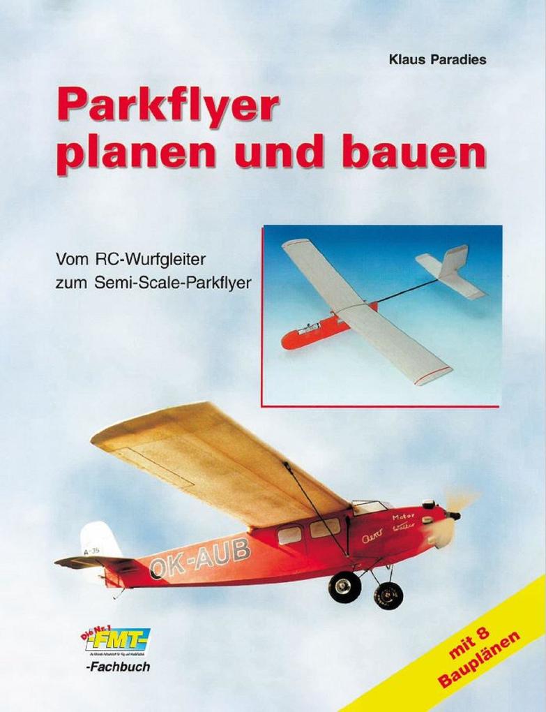 Parkflyer planen und bauen