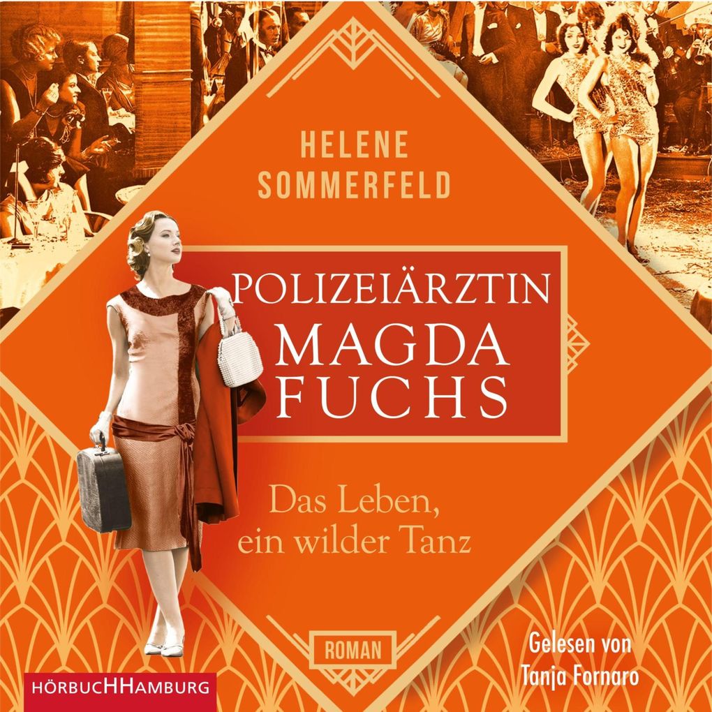 Polizeiärztin Magda Fuchs Das Leben ein wilder Tanz (Polizeiärztin Magda Fuchs-Serie 3)
