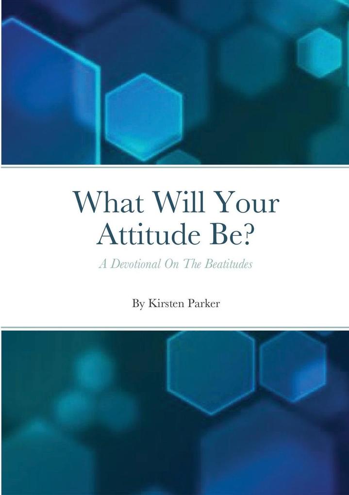 What Will Your Attitude Be?