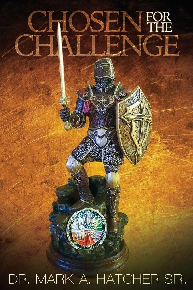 Chosen For The Challenge