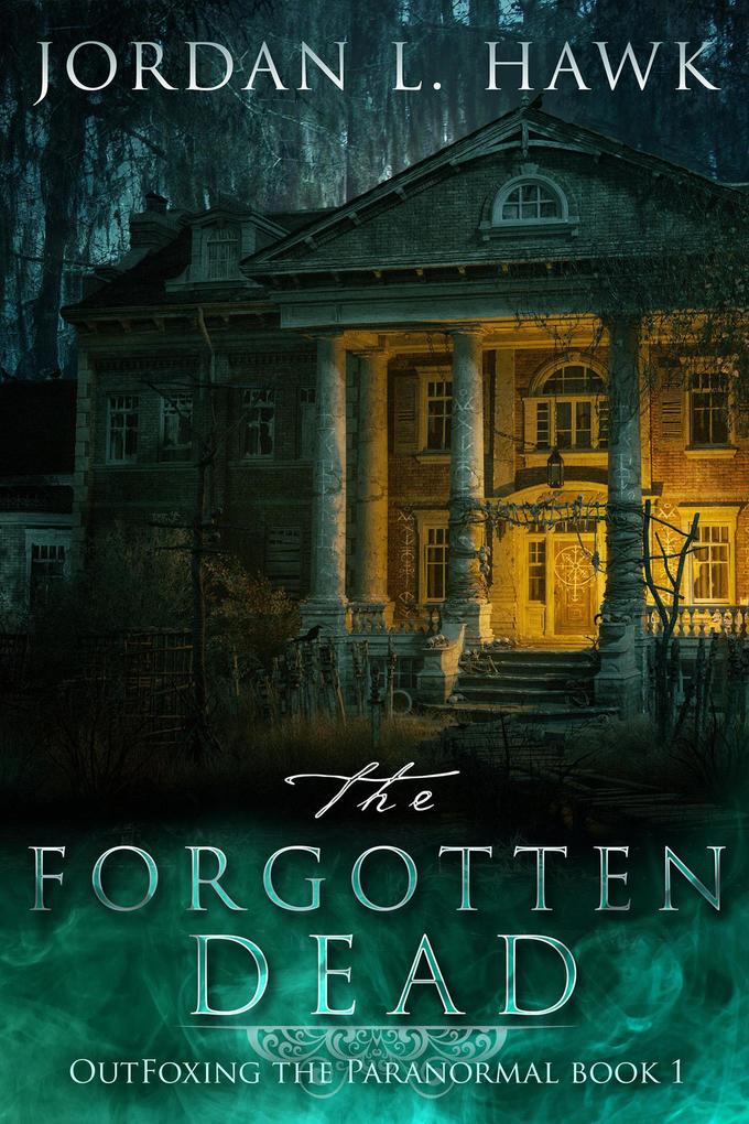 The Forgotten Dead (OutFoxing the Paranormal #1)