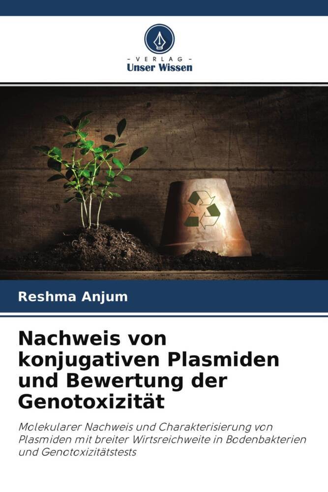 Nachweis von konjugativen Plasmiden und Bewertung der Genotoxizität