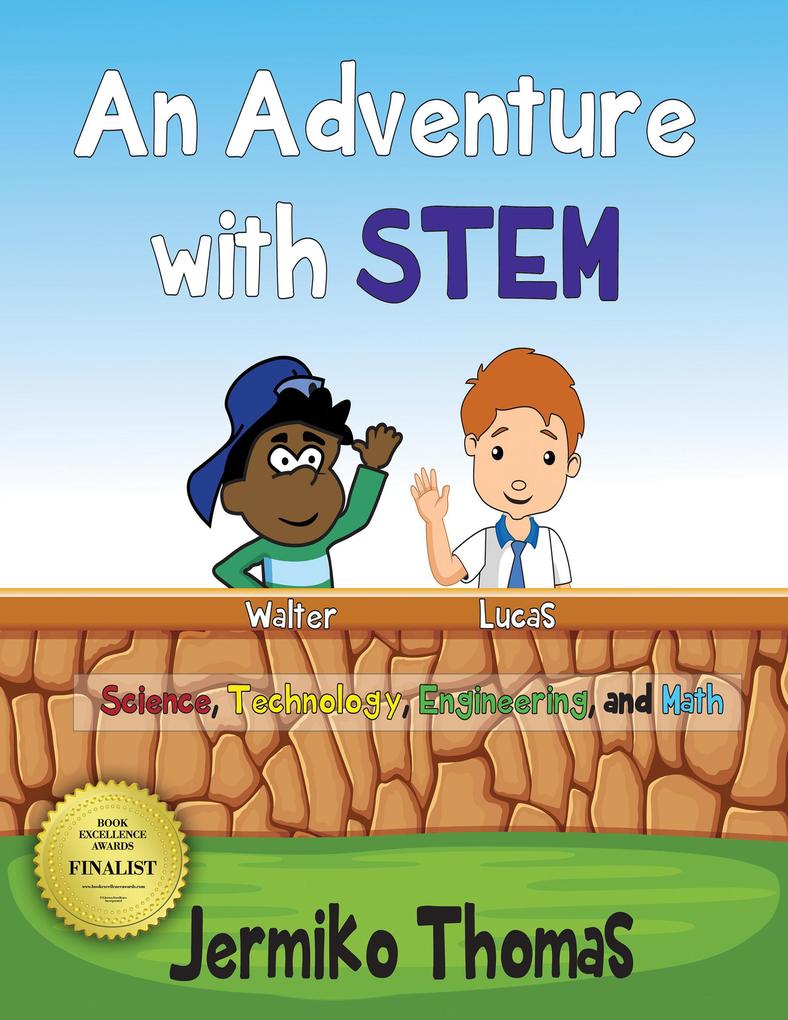 An Adventure With STEM (Adventures Of Walter #2)