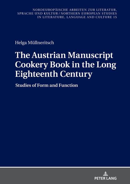 The Austrian Manuscript Cookery Book in the Long Eighteenth Century