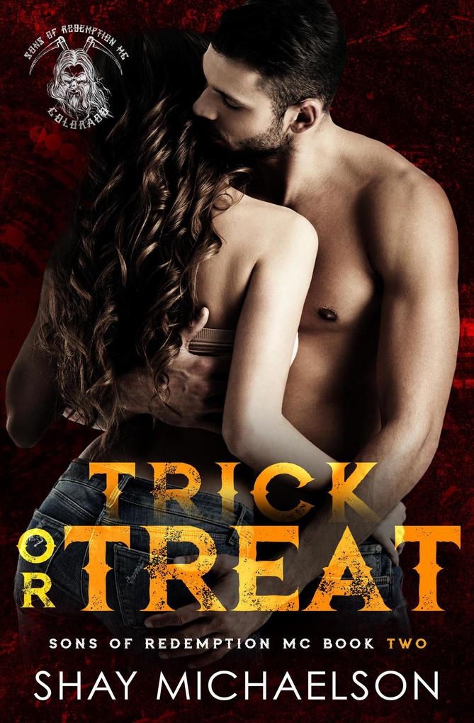 Trick or Treat (Sons of Redemption MC #2)