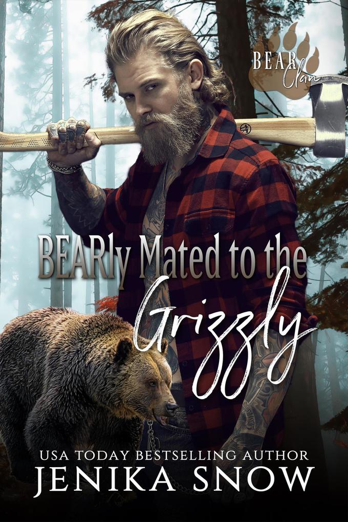 Bearly Mated to the Grizzly (Bear Clan #2)