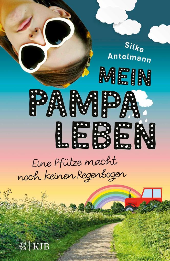 Image of Mein Pampaleben - Eine Pfütze macht noch keinen Regenbogen