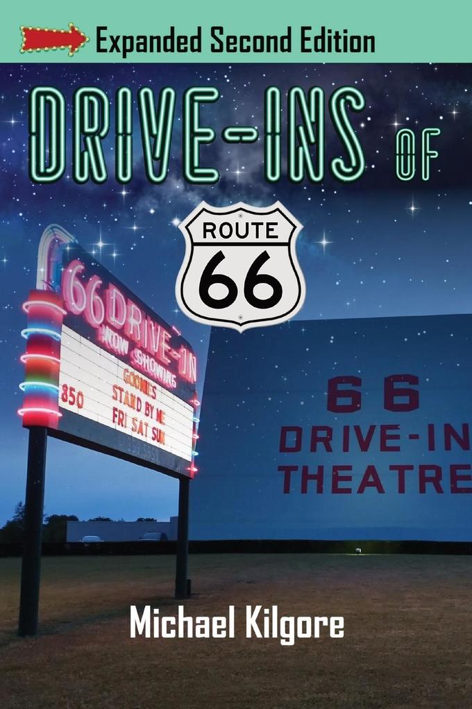 Drive-Ins of Route 66 Expanded Second Edition