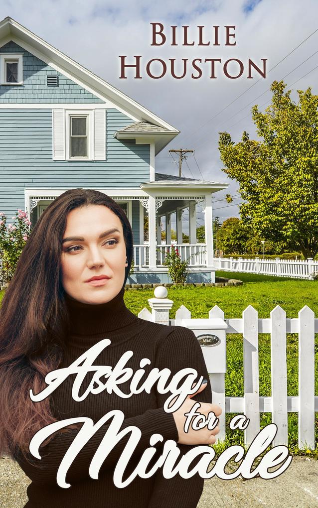 Asking for a Miracle (Second Chances Christian Romances)