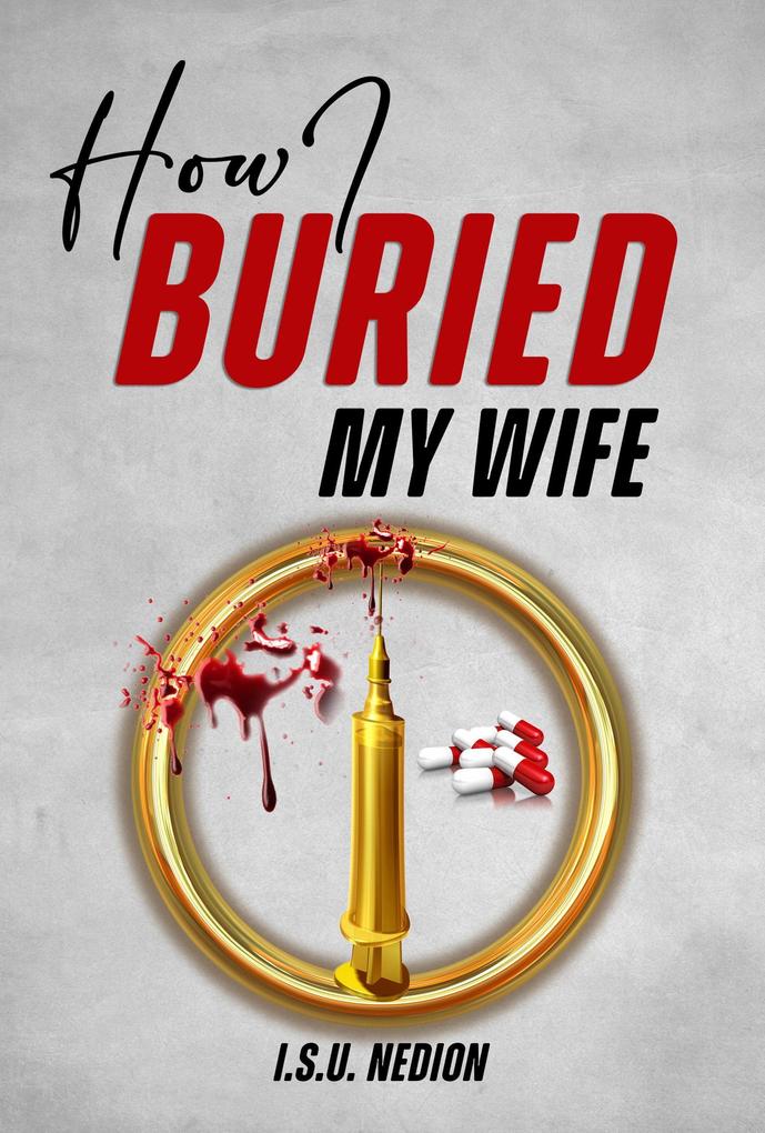 How I Buried My Wife