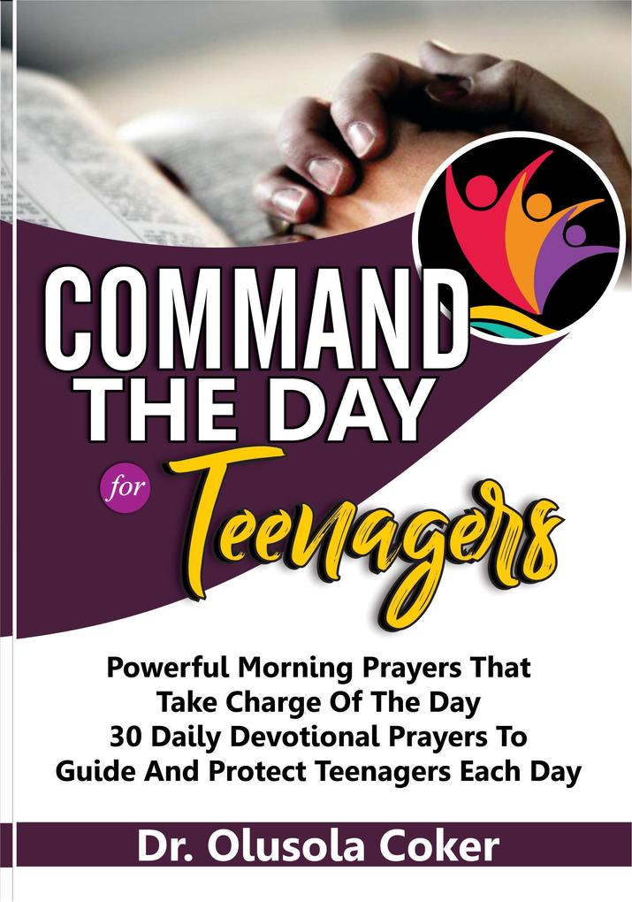 Command the Day For Teenagers