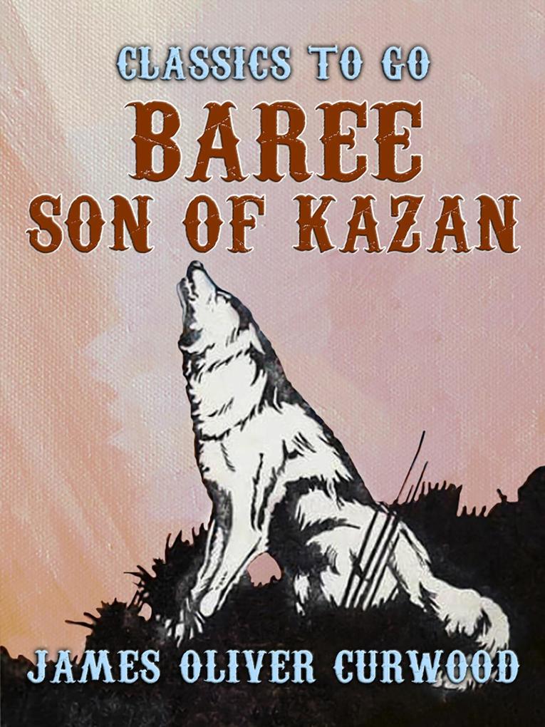 Baree Son of Kazan