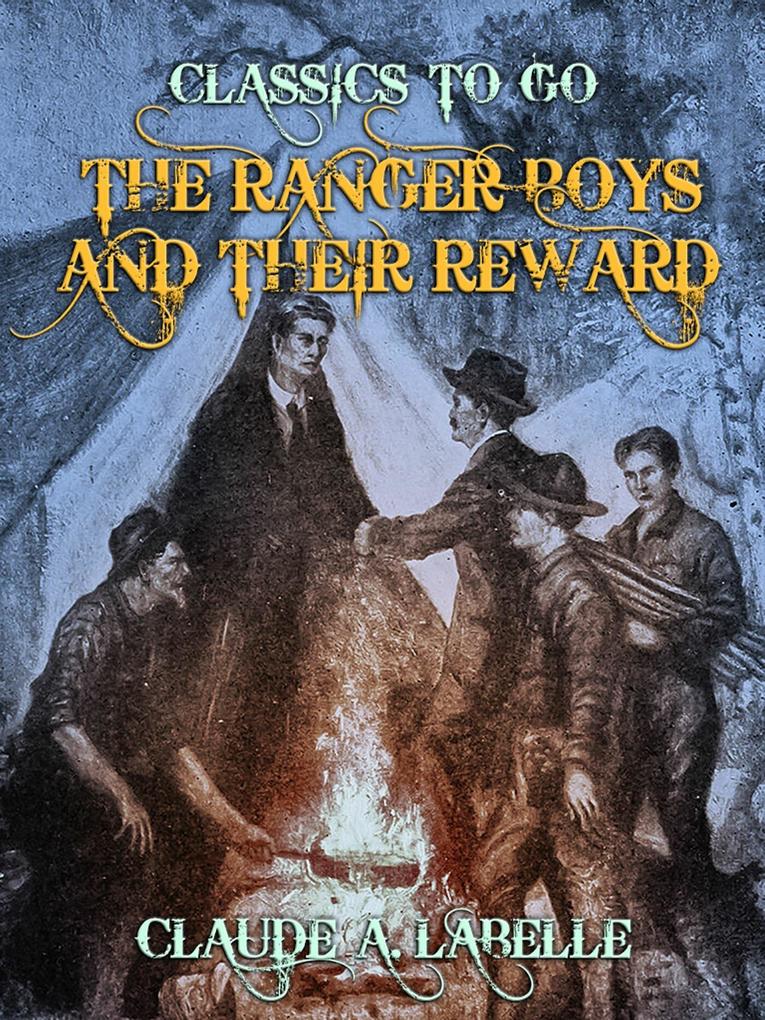 The Ranger Boys and Their Reward
