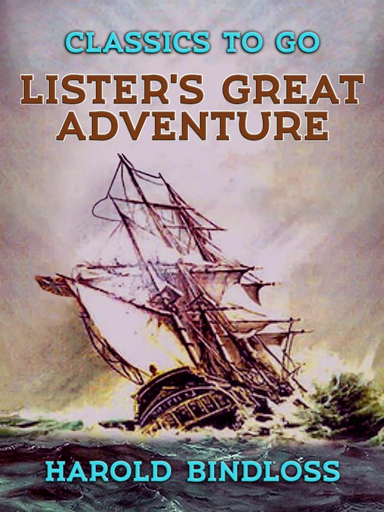 Lister‘s Great Adventure