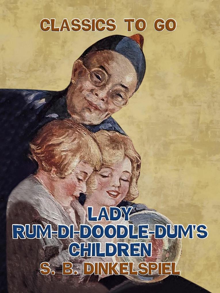 Lady Rum-Di-Doodle-Dum‘s Children