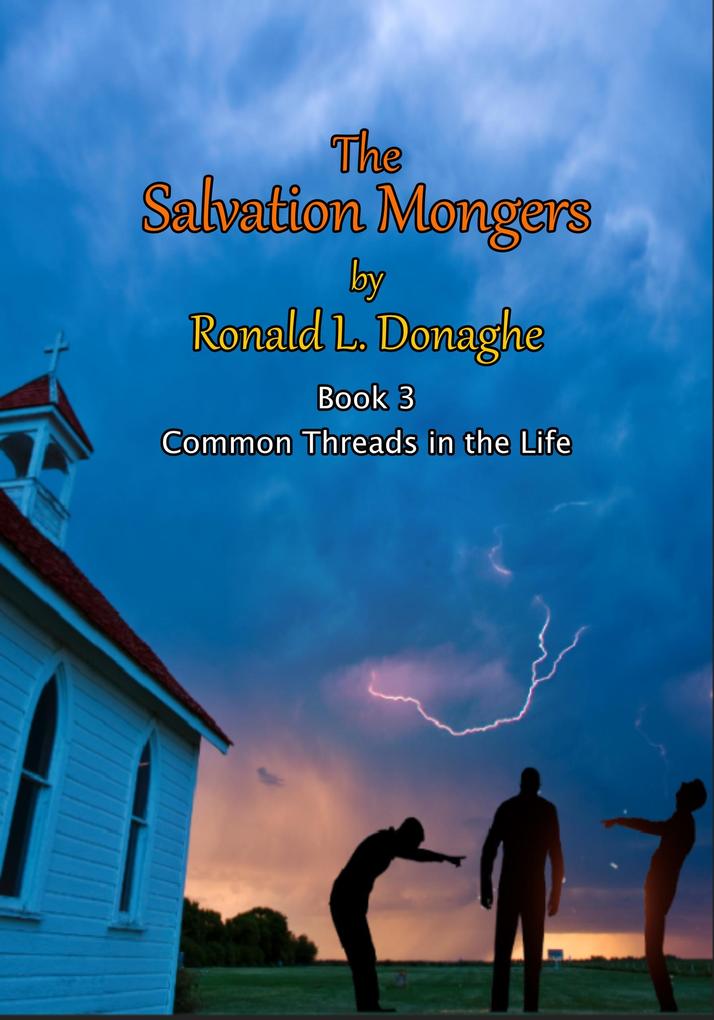 The Salvation Mongers (Common Threads in the Life #3)