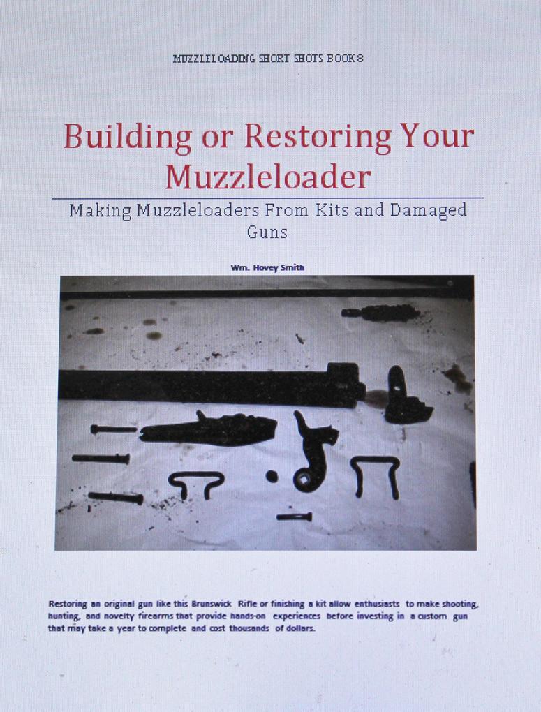 Building or Restoring Your Muzzleloader