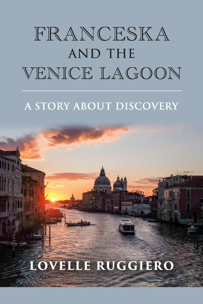 Franceska and the Venice Lagoon