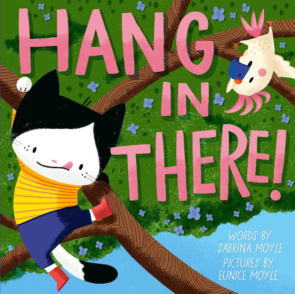 Hang in There! (A Hello!Lucky Book)