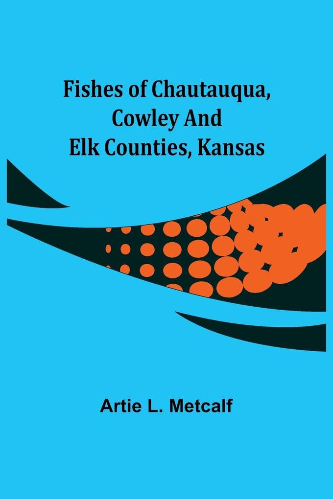 Image of Fishes of Chautauqua Cowley and Elk Counties Kansas