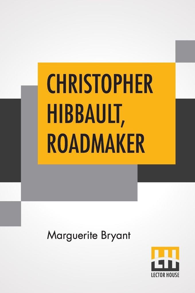Christopher Hibbault Roadmaker