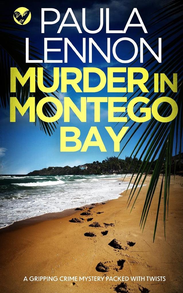 Image of MURDER IN MONTEGO BAY a gripping crime mystery packed with twists