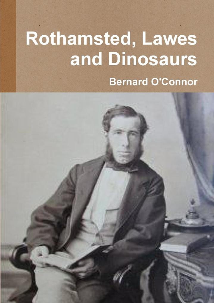 Rothamsted Lawes and Dinosaurs