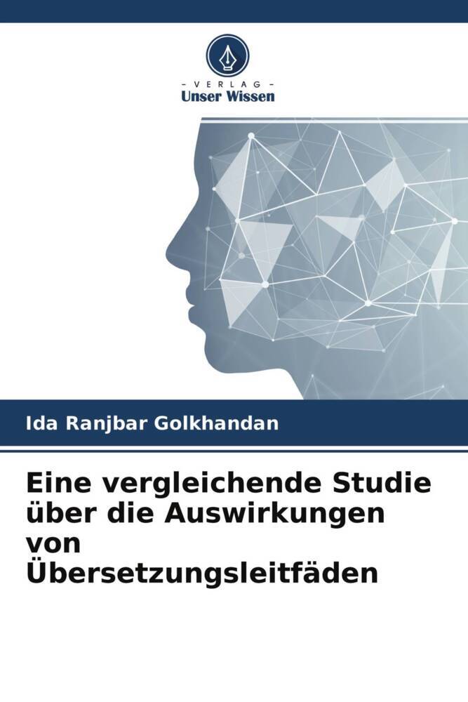 Eine vergleichende Studie über die Auswirkungen von Übersetzungsleitfäden