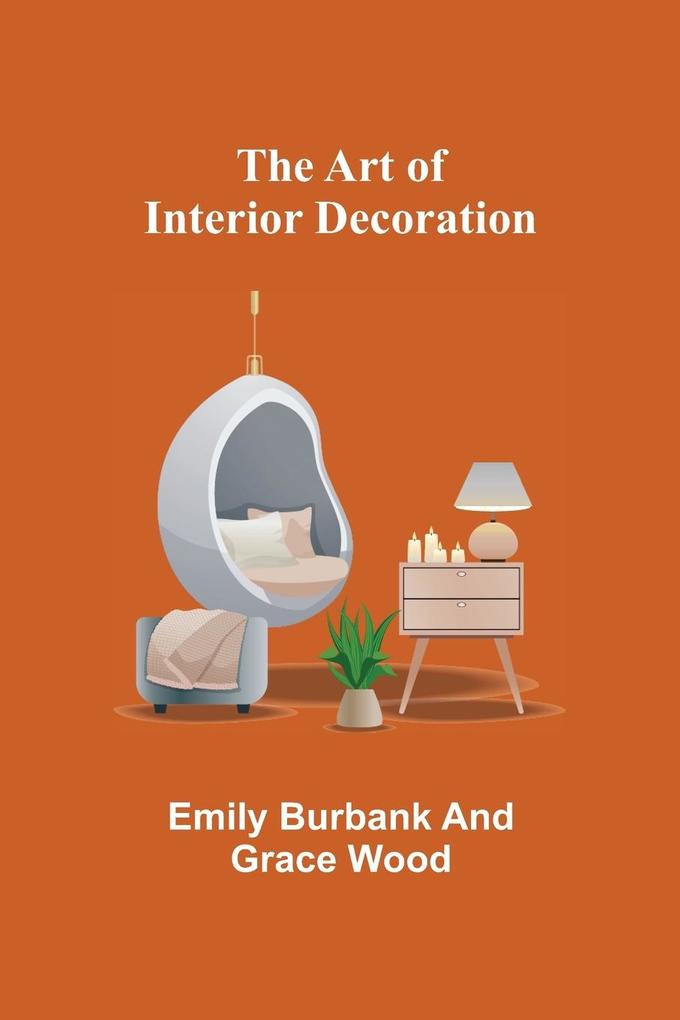 The Art of Interior Decoration