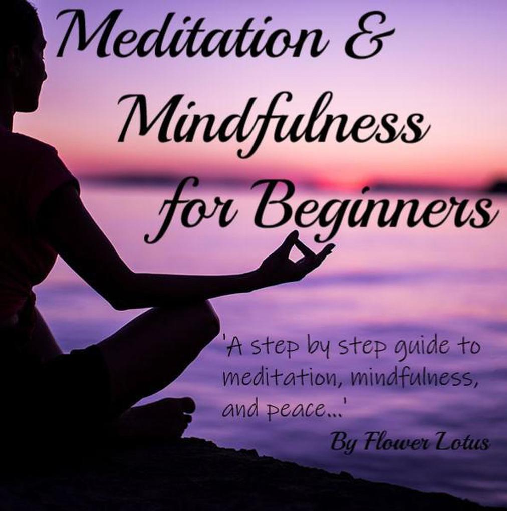 Meditation and Mindfulness for Beginners