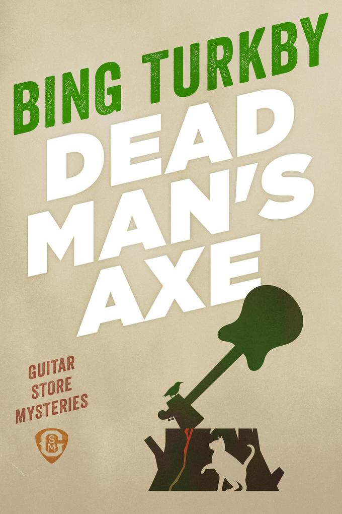 Dead Man‘s Axe (Guitar Store Mysteries #1)
