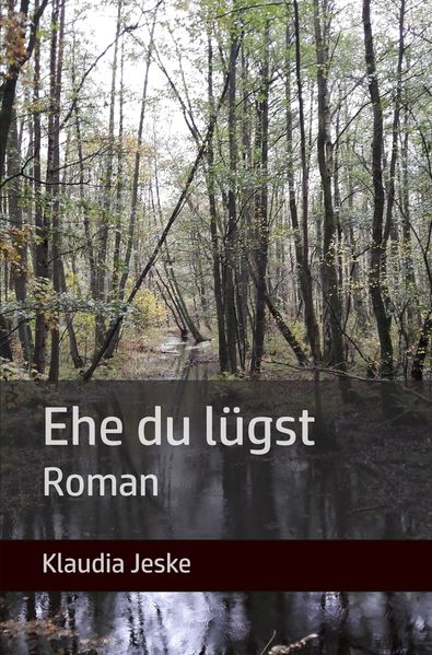 Ehe du lügst
