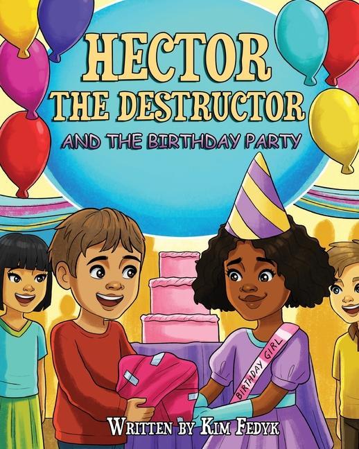 Hector the Destructor and the Birthday Party