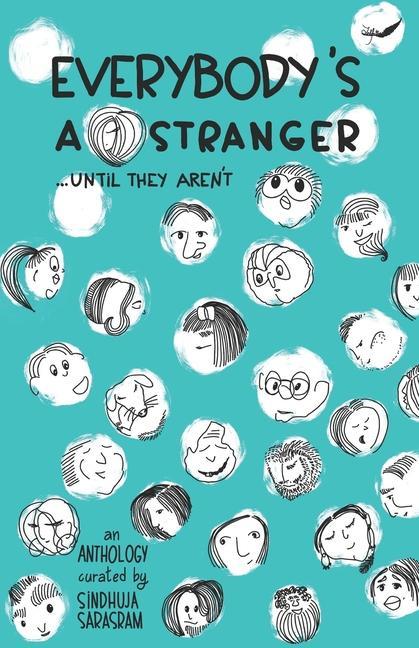 Everybody‘s A Stranger...Until they aren‘t