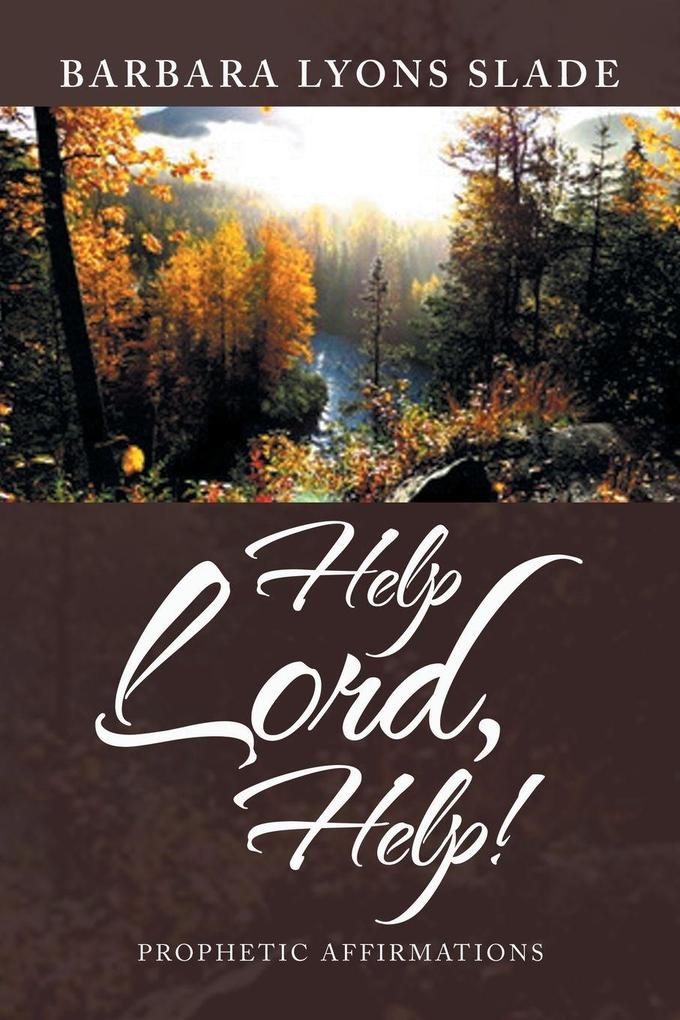 Help Lord Help!